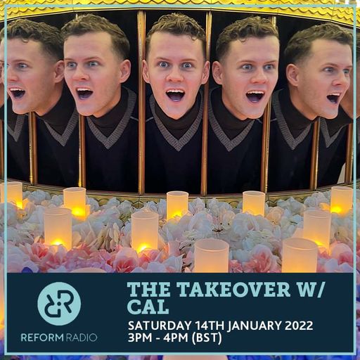 The Takeover w/ Cal 14th January 2023