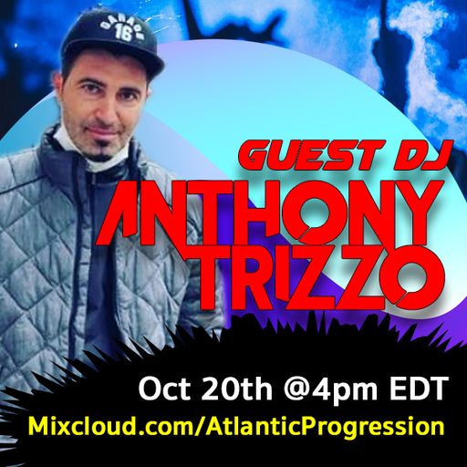 Atlantic Progression Presents: Anthony Trizzo