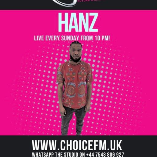 ChoiceFMUK - Hanz -22.02.2026