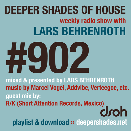 DSOH #902 Deeper Shades Of House w/ guest mix by R/K