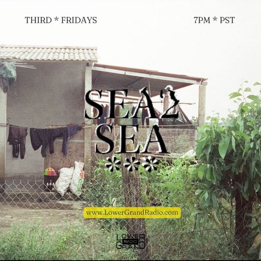 Sea 2 Sea w/ CYN (07.21.2023)