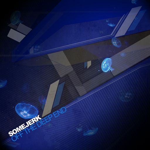somejerk - Off the Deep End
