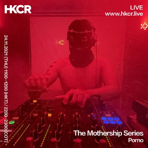 The Mothership Series/ Porno - 24/11/2021