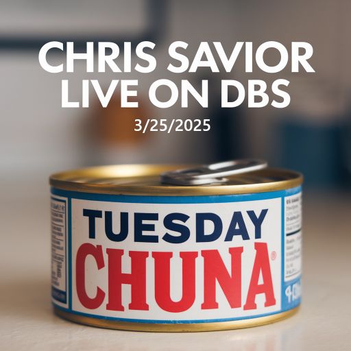 Tuesday Chuna - Chris Savior LIVE on DBS 032525