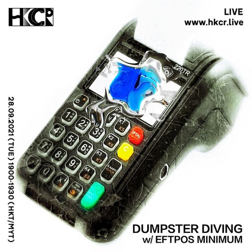 DUMPSTER DIVING with EFTPOS MINIMUM - 28/09/2021
