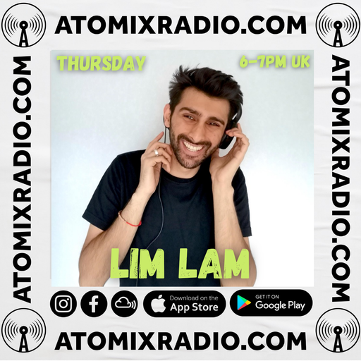 LIM LAM - 19/9/24 - Atomix Radio