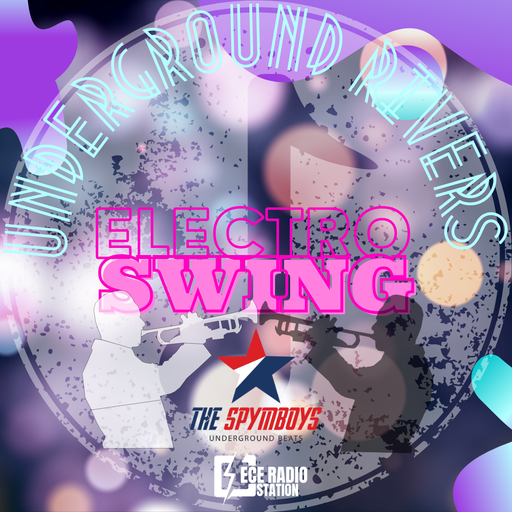 ECEradio.com Presents The Spymboys "Underground Rivers" [Electro Swing]