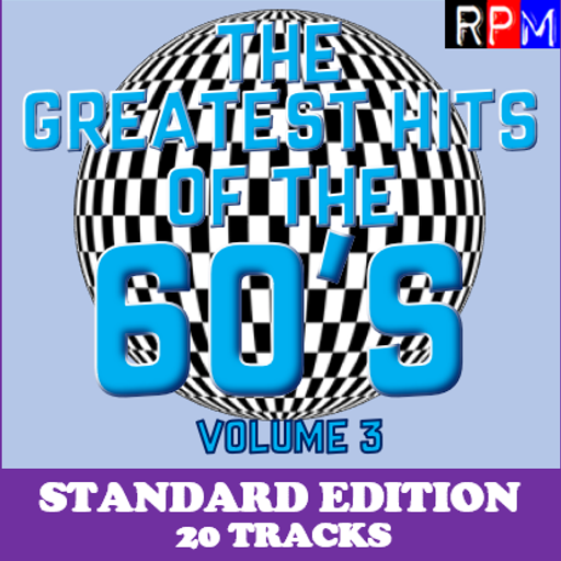 THE GREATEST HITS OF THE 60'S : 03 - STANDARD EDITION