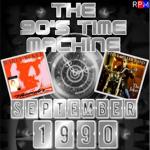 THE 90'S TIME MACHINE - SEPTEMBER 1990