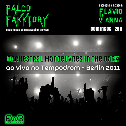 Palco Fakktory 170 - Orchestral Manoeuvres in the Dark - 18.8.2024