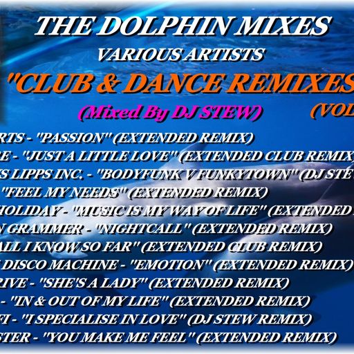 THE DOLPHIN MIXES - VARIOUS ARTISTS - ''CLUB & DANCE REMIXES'' (VOLUME 2)