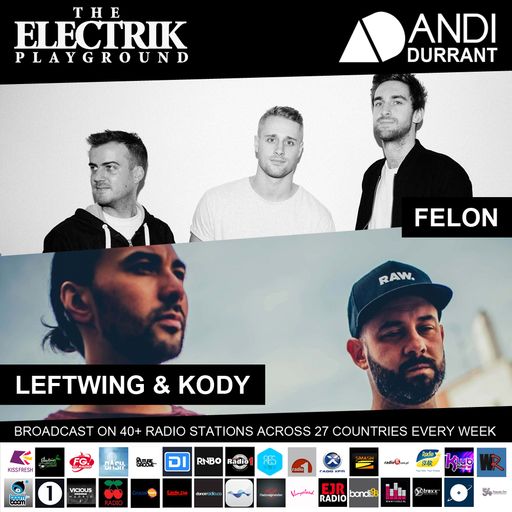 Electrik Playground 5/5/18 inc. Felon and Leftwing & Kody Guest Sessions