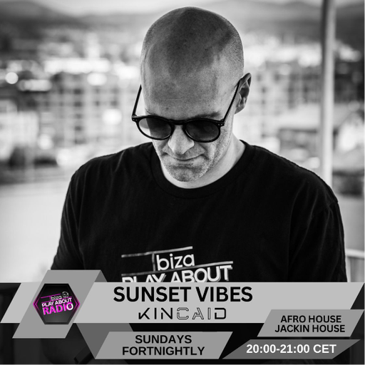 KINCAID - Sunset Vibes