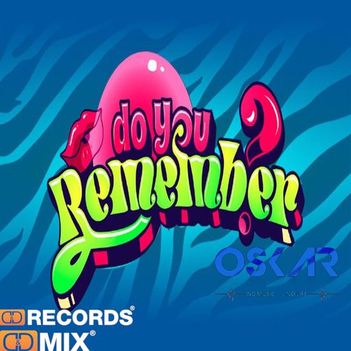 DO YOU REMEMBER?. SPECIAL 10K FOLLOWERS
