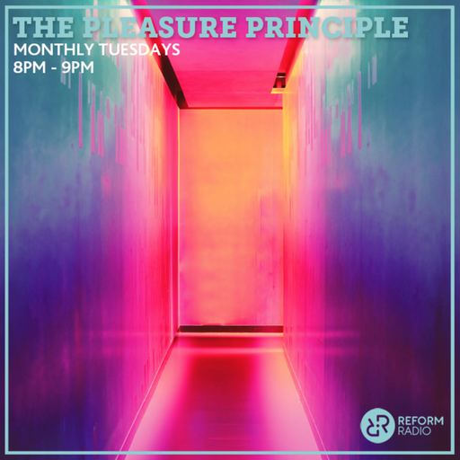 The Pleasure Principle 16th February 2021