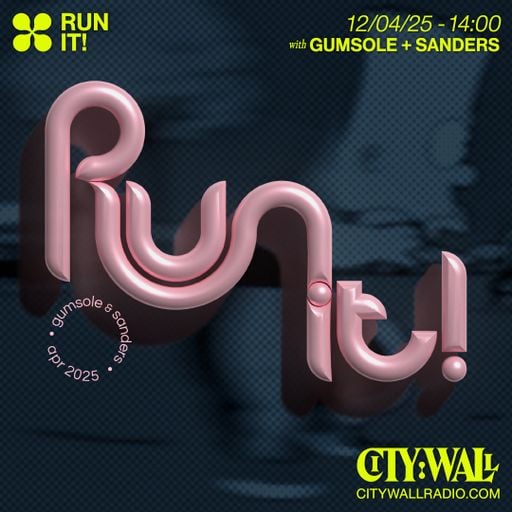 Run It! w/ Gumsole + Sanders - April 2025