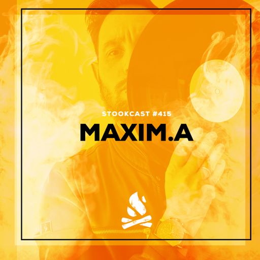 Stookcast #415 - Maxim.A
