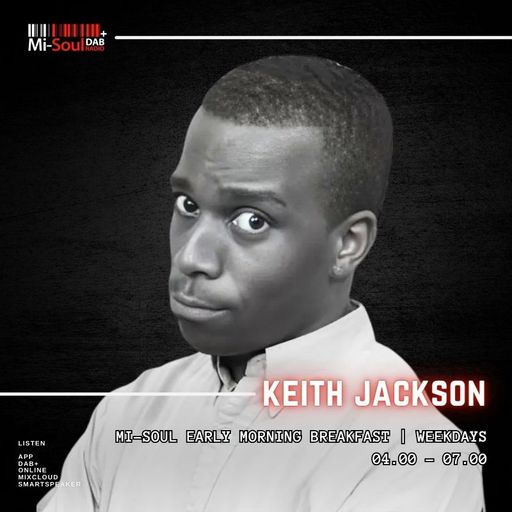 Keith Jackson / Mi-Soul Radio / Sun 7am - 10am / 08-03-2026
