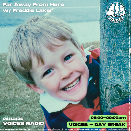 Far Away From Here w/ Freddie Laker - 04/12/25 [Voices Radio]