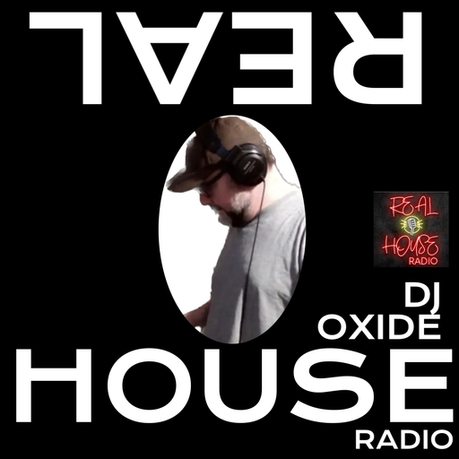 REALHOUSE RADIO PRESENTS DJ OXIDE