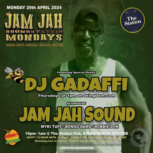 Jam Jah Mondays Live from the Station, 29th May 24 ft Gadaffi