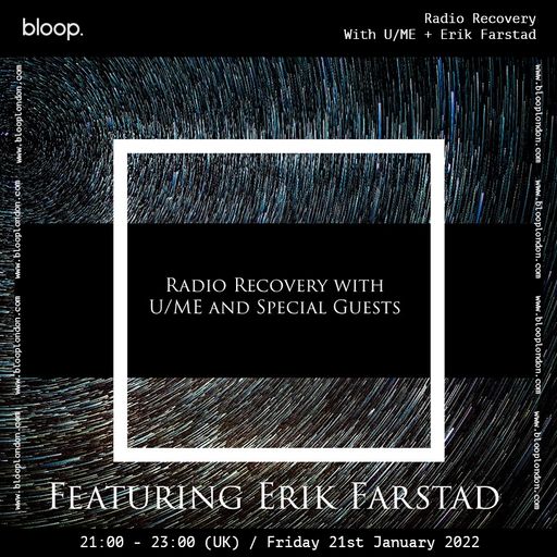 Radio Recovery with U/ME + Erik Farstad - 21.01.22