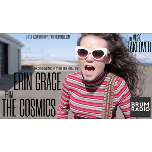 Muso Takeover: Erin Grace of The Cosmics