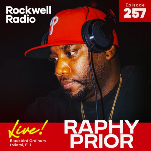 ROCKWELL LIVE! RAPHY PRIOR @ BLACKBIRD ORDINARY - OCT 2023 (EP. 257)