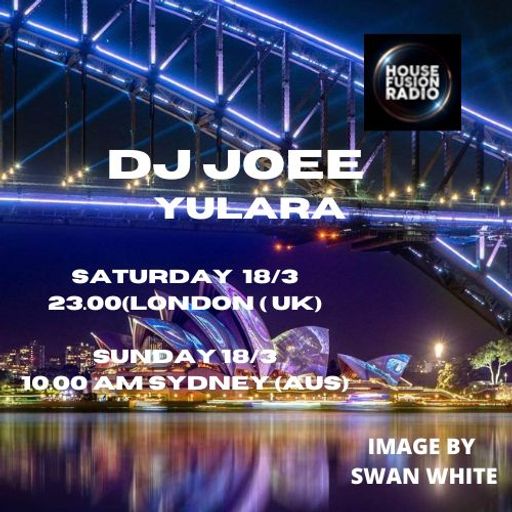 DJ JOEE - " YULARA " - HOUSE FUSION RADIO UK - SHOW # 92