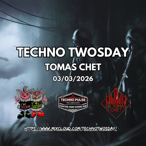 Dj Tomas Chet - Two'sDay Techno #016 2026.03.03