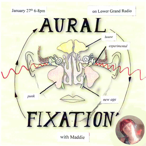 Aural Fixation w/ Maddie (01.27.2023)