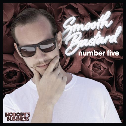 Smooth Bastard - Number Five