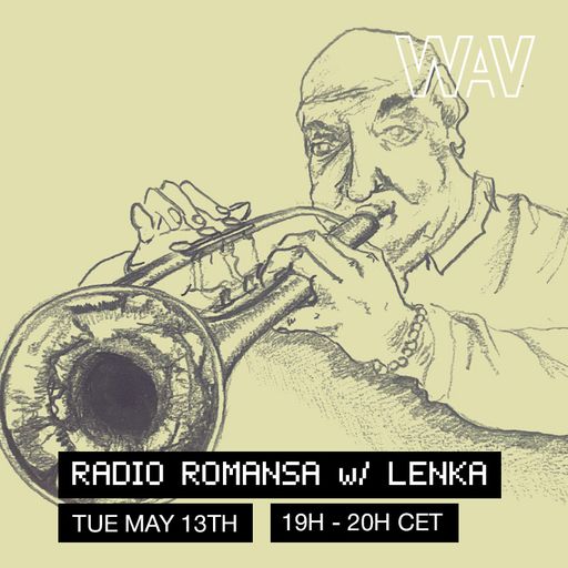 Radio Romansa w/ Lenka at WAV | 13-05-25