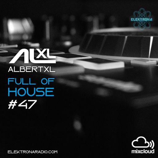 Full Of House #47 16 June 21 (Only Music) Elektronaradio