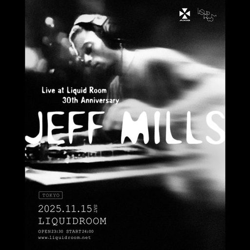 Jeff Mills at "Live at Liquid Room 30th Anniversary" @ Liquid Room (Tokyo) - 15 November 2025