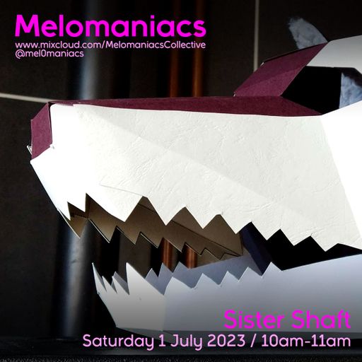 Sister Shaft: Saturday Breakfast Show // 01.July.2023 // Melomaniacs
