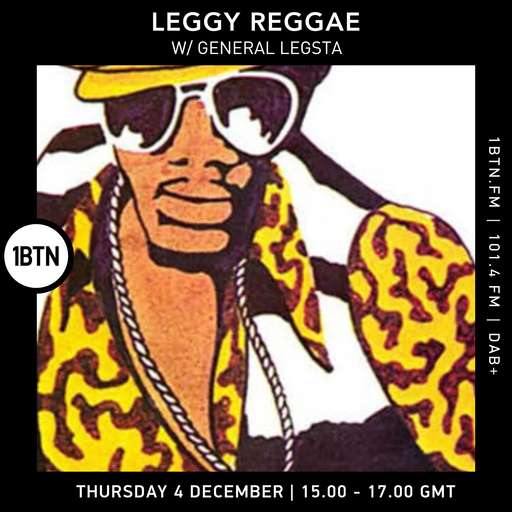 Leggy Reggae w/ General Legsta - 04.12.25