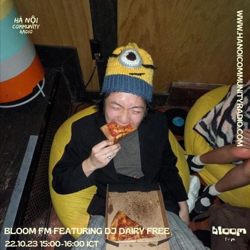 Bloom FM w/ DJ DAIRY FREE 22.10.23