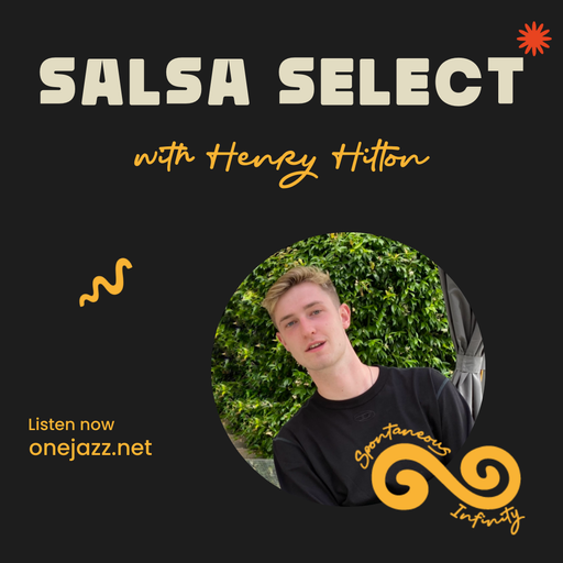 Henry Hilton presents: Salsa Select (1 March 2026)
