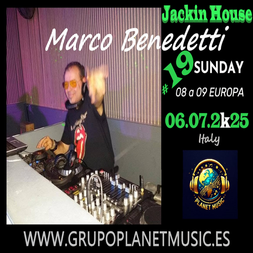 Marco Benedetti Dj for PLANET MUSIC RADIO # 19 JACKIN HOUSE