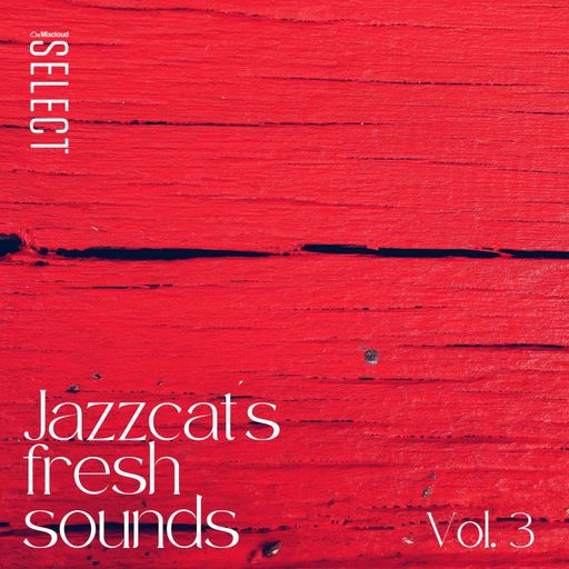 Jazzcat's fresh sounds vol. 3