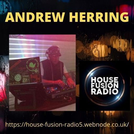 DJ ANDREW HERRING // IN DA MIX #2 // HOUSE FUSION RADIO WEEKENDER // 6-11-21