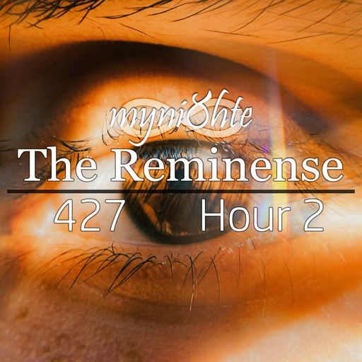 The Reminense 427 - Hour 2