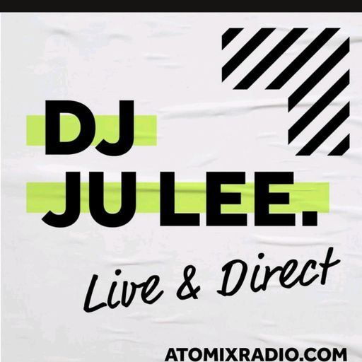 DJ Ju Lee - 10/2/23 - Atomix Radio