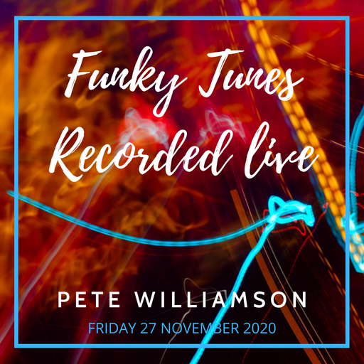 Funky Tunes - Recorded Live - Friday 27 November 2020