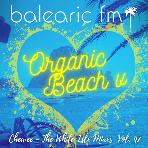 The White Isle Mixes - Organic Beach V (Chewee, 047)