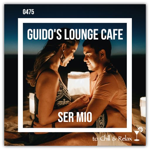 Guido's Lounge Cafe Broadcast 0475 Ser Mio (20210409)