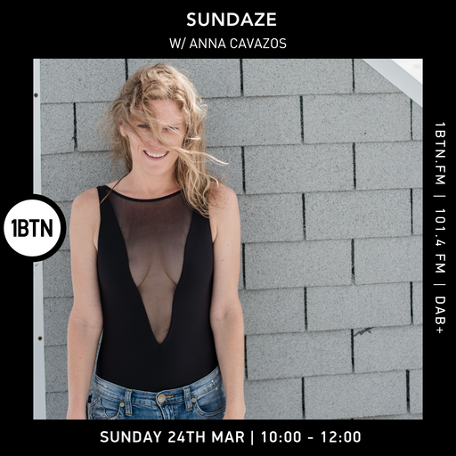 Anna Cavazos - Sundaze Radio Show - 24.03.24.