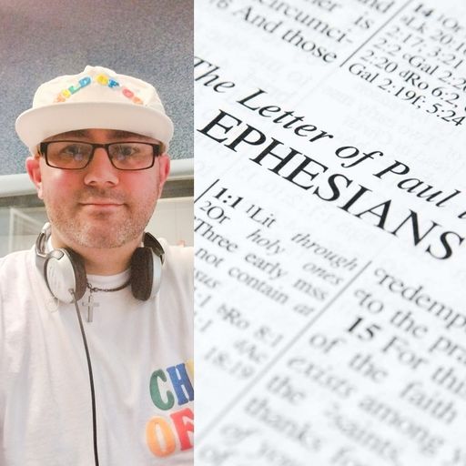 Come Now Is The Time To Worship - With Steve Weeks - ep 97 - The Book Of Ephesians - 20.7.25