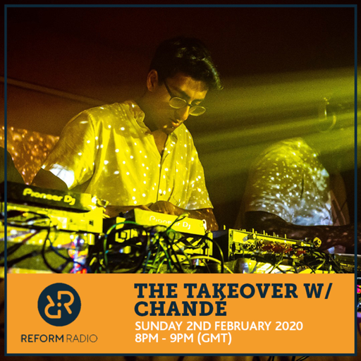 The Takeover w/ Chandé 2nd February 2020